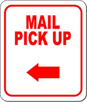 MAIL PICK UP RED 8 Arrow Variations Metal Aluminum composite sign