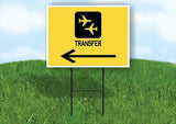 TRANSFER YELLOW ARROW LEFT Yard Sign Road with Stand LAWN SIGN Single sided