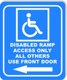 Disabled Ramp Access Only all others use front door Left arrow Composite Sign