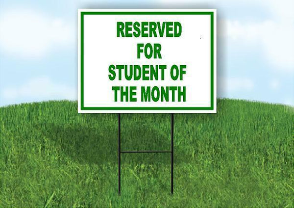 Reserved for Student of the month Yard Sign Road with Stand LAWN SIGN