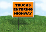 Trucks Entering Highway Yard Sign Road with Stand LAWN SIGN