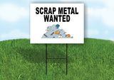 SCRAP METAL WANTED Yard Sign with Stand LAWN SIGN