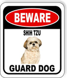BEWARE SHIH TZU GUARD DOG Metal Aluminum Composite Sign