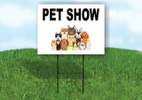PET SHOW WITH PICTURE Yard Sign with Stand LAWN SIGN