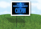 CALVIN RETIREMENT BLUE 18 in x 24 in Yard Sign Road Sign with Stand