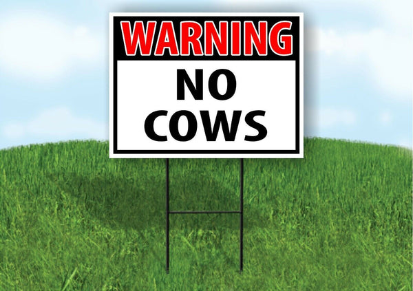 WARNING NO COWS RED Plastic Yard Sign ROAD SIGN with Stand