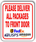 Please Deliver All Packages To Front Door Aluminum Composite Sign