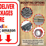 Please Deliver All Packages HERE outdoor Metal sign