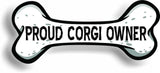 Proud Corgi Owner Bone Car Magnet Bumper Sticker 3"x7"