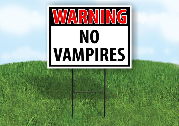 WARNING NO VAMPIRES RED Plastic Yard Sign ROAD SIGN with Stand