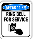 AFTER 11 PM Ring Bell For Service Left Arrow Metal Aluminum Composite Sign