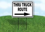 THRU TRUCK ROUTE RIGHT arrow Yard Sign Road with Stand LAWN SIGN Single sided