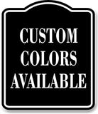 Custom Colors Available BLACK Aluminum Composite Sign