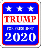 TRUMP FOR PRESIDENT 2020 Metal Aluminum composite sign