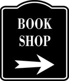 Book Shop Right Arrow BLACK  Aluminum Composite Sign