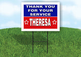 THERESA THANK YOU SERVICE 18 in x 24 in Yard Sign Road Sign with Stand