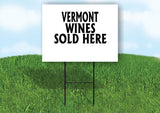 VIRGINIA WINES SOLD HERE 18 in x 24 in Yard Sign Road Sign with Stand