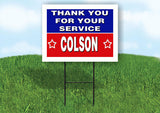 COLSON THANK YOU SERVICE 18 in x 24 in Yard Sign Road Sign with Stand