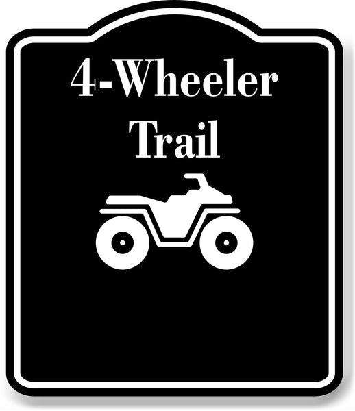 4-Wheeler Trail BLACK Aluminum Composite Sign
