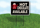 HOT CHOCOLATE AVAILABLE RED POT Yard Sign with Stand LAWN SIGN