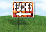 PEACHES LEFT ARROW WITH PEACHES Yard Sign Road with Stand LAWN SIGN Single sided