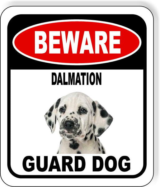 BEWARE DALMATION GUARD DOG Metal Aluminum Composite Sign