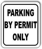 Parking By Permit Only Sign metal outdoor sign parking lot sign traffic