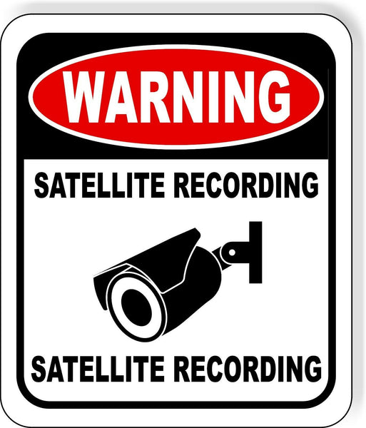 warning Satellite Recording Live Trail Cams video Aluminum Composite Sign