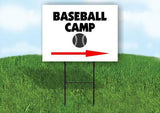 Baseball Camp Right arrow Yard Sign Road with Stand LAWN SIGN Single sided