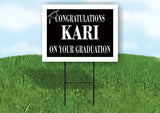KARI CONGRATULATIONS GRADUATE 18 in x 24 in Yard Sign Road Sign with Stand