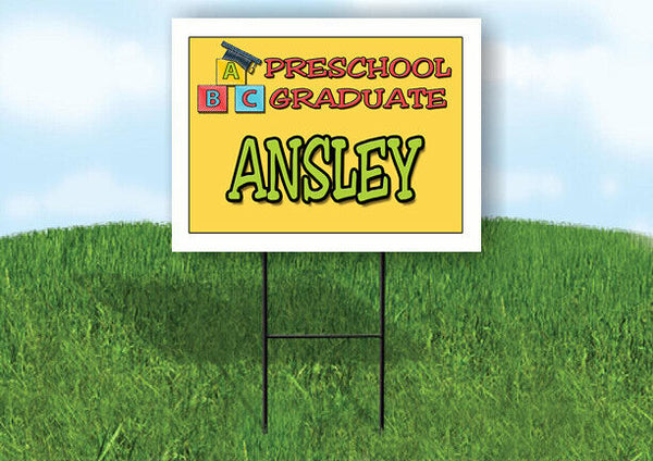 ANSLEY PRESCHOOL GRADUATE 18 in x 24 in Yard Sign Road Sign with Stand