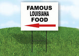 LOUISIANA FAMOUS FOOD LEFT ARROW Yard Sign w Stand LAWN SIGN Single