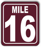 Mile 16 Distance Marker Brown Running Race 5k Marathon Aluminum Composite Sign