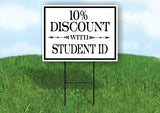 10% DISCOUNT WITH STUDENT ID Yard Sign with Stand LAWN SIGN