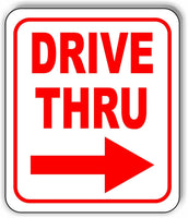 DRIVE THRU RIGHT ARROW RED Metal Aluminum composite sign
