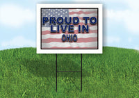 OHIO PROUD TO LIVE IN 18 in x 24 in Yard Sign Road Sign with Stand