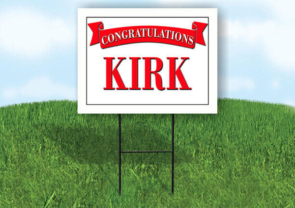 KIRK CONGRATULATIONS RED BANNER 18in x 24in Yard sign with Stand