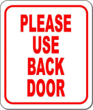 Please Use Back Door outdoor Metal sign
