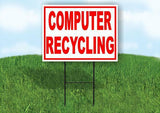 Computer Recycling  RED Yard Sign Road with Stand LAWN SIGN