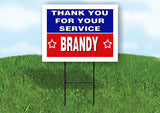 BRANDY THANK YOU SERVICE 18 in x 24 in Yard Sign Road Sign with Stand