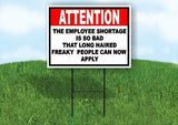 ATTENTION EMPLOYEE SHORTAGE Yard Sign Road with Stand LAWN SIGN