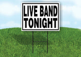 LIVE BAND TONIGHT BLACK BORDER Yard Sign with Stand LAWN SIGN