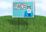 Vaccines Yard Sign Road with Stand LAWN SIGN