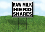 RAW MILK HERD SHARES BLACK BORDER Yard Sign with Stand LAWN SIGN