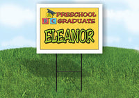 ELEANOR PRESCHOOL GRADUATE 18 in x 24 in Yard Sign Road Sign with Stand