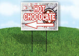 HOT CHOCOLATE LEFT ARROW RED Yard Sign Road with Stand LAWN SIGN Single sided