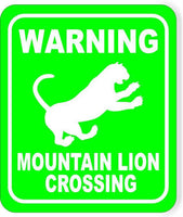 WARNING MOUNTAIN LION NEON GREEN CROSSING Metal Aluminum composite sign