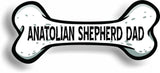Dog Dad Anatolian Shepherd Bone Car Magnet Bumper Sticker 3"x7"