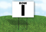 ROW I BLACK WHITE Yard Sign with Stand LAWN SIGN
