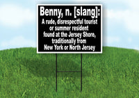 BENNY SLANG RUDE TOURIST BLACK WHITE Yard Sign with Stand LAWN SIGN